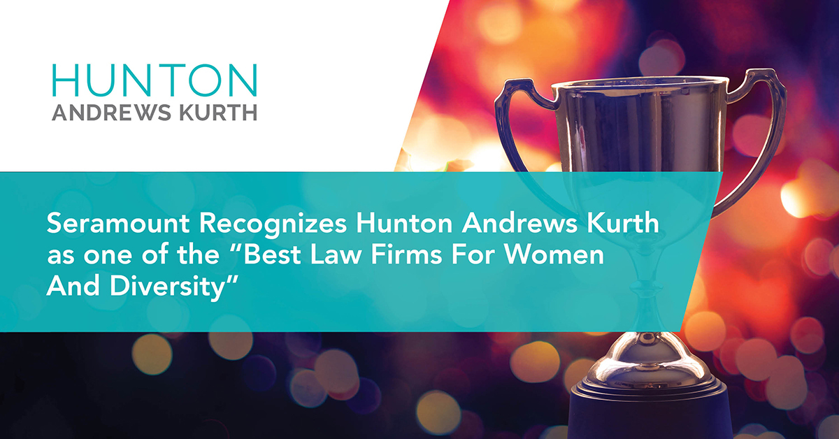 Seramount Recognizes Hunton Andrews Kurth Among “50 Best Law Firms For ...