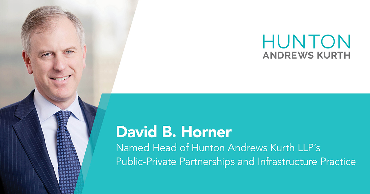 David B. Horner Appointed as Head of Public-Private Partnerships and Infrastructure Practice